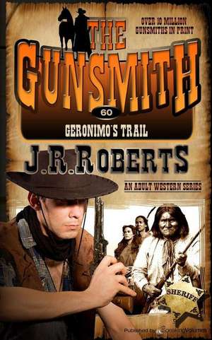 Geronimo's Trail de J. R. Roberts