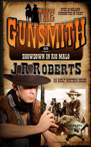 Showdown in Rio Malo de J. R. Roberts