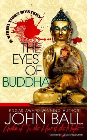 The Eyes of Buddha de John Ball