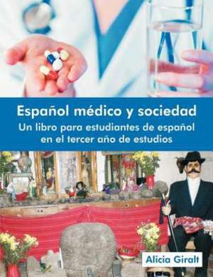 Espanol Medico y Sociedad de Alicia Giralt