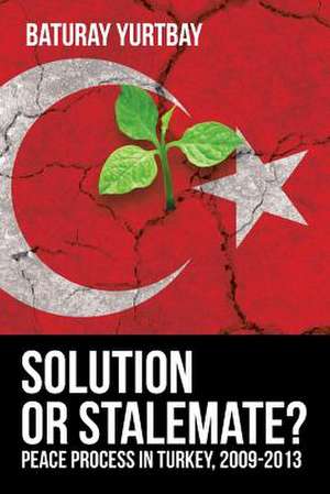 Solution or Stalemate? de Yurtbay, Baturay