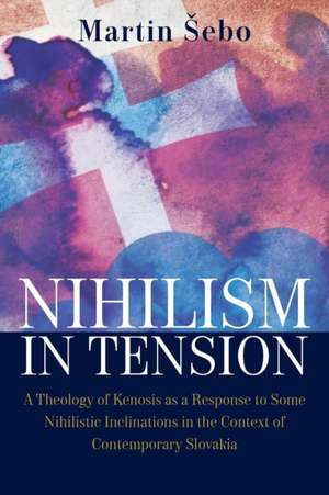 Nihilism-In-Tension de Martin Sebo