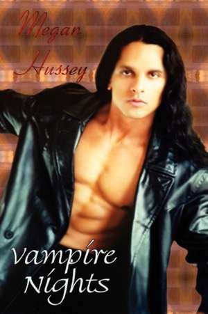 Vampire Nights de Megan Hussey