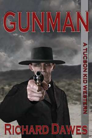 Gunman de Richard Dawes