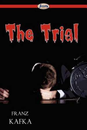 The Trial de Franz Kafka