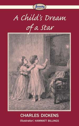 A Child's Dream of a Star de Charles Dickens