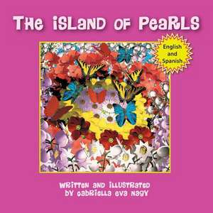 The Island of Pearls de Gabriella Nagy