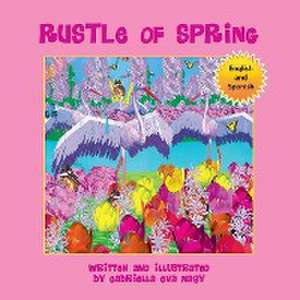 Rustle of Spring de Gabriella Eva Nagy