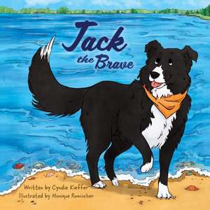Jack the Brave de Cyndie Kie¿er