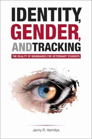 Identity, Gender, and Tracking de Jenny R. Vermilya