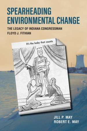 Spearheading Environmental Change de Jill P. May