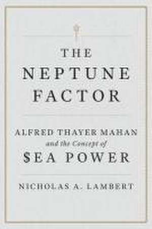 The Neptune Factor de Nicholas A. Lambert