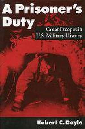 A Prisoner's Duty de Robert C. Doyle