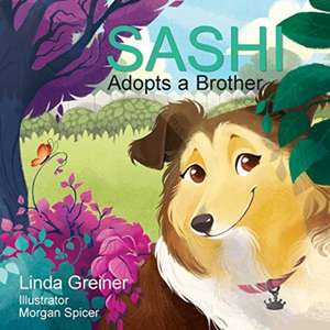 Sashi Adopts a Brother de Linda Greiner