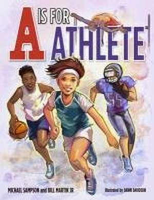 A is for Athlete de Bill Martin