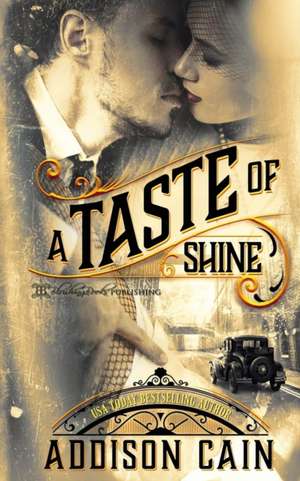 A Taste of Shine de Addison Cain