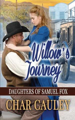 Willow's Journey de Char Cauley