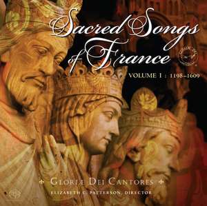 Sacred Songs of France: 1198-1609 de Gloriae Dei Cantores