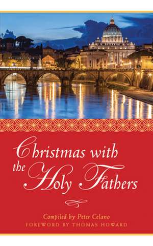 Christmas with the Holy Fathers de Thomas Howard