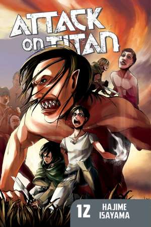 Attack On Titan 12 de Hajime Isayama