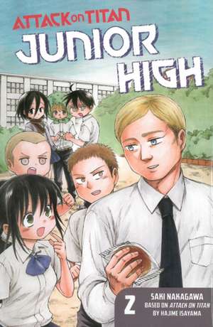 Attack On Titan: Junior High 2 de Hajime Isayama