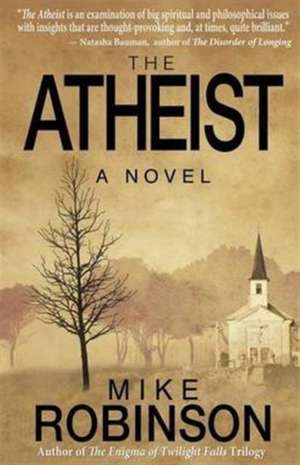 The Atheist de Robinson Mike