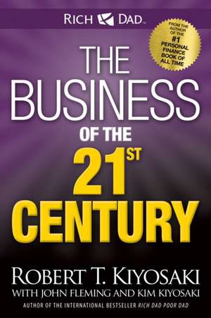 The Business of the 21st Century de Robert Kiyosaki