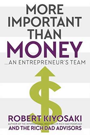 MORE IMPORTANT THAN MONEY de Robert Kiyosaki