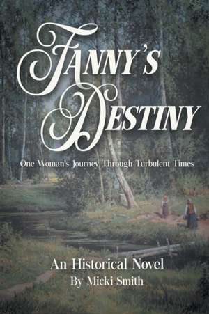 Fanny's Destiny de Micki Smith