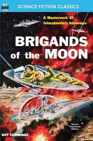 Brigands of the Moon de Ray Cummings