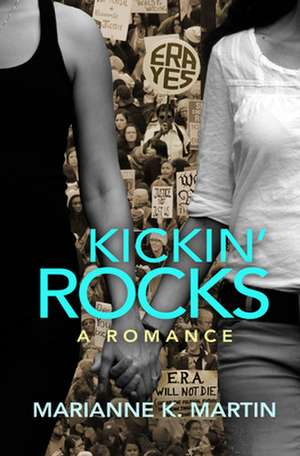 Kickin' Rocks de Marianne K. Martin