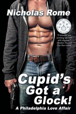 Cupid's Got a Glock! de Nicholas Rome