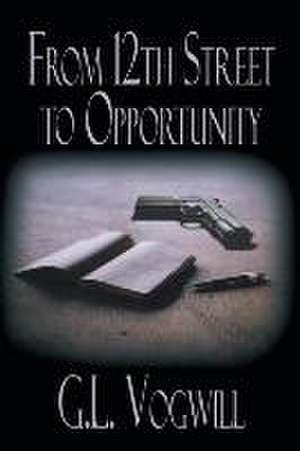 From 12th Street to Opportunity de G. L. Vogwill