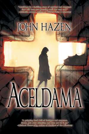 Aceldama de John Hazen