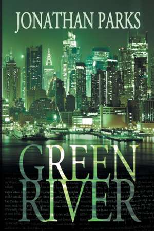 Green River de Jonathan Parks