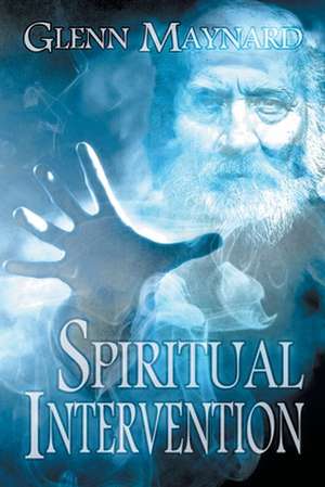 Spiritual Intervention de Glenn Maynard