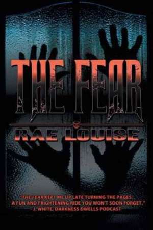 The Fear de Rae Louise