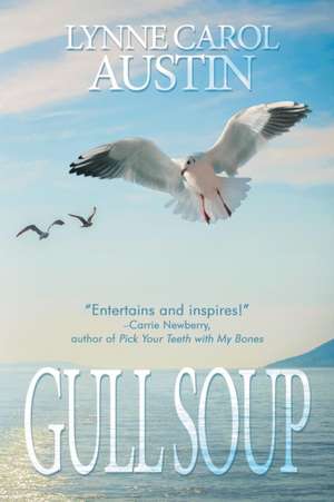 Gull Soup de Lynne Carol Austin