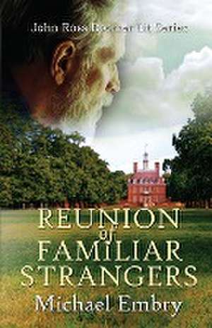 Reunion of Familiar Strangers de Michael Embry