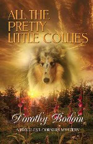 All the Pretty Little Collies de Dorothy Bodoin