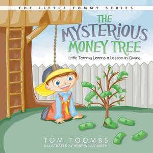 The Mysterious Money Tree de Tom Toombs