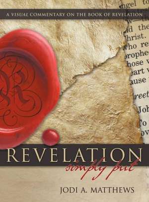 Revelation, Simpy Put de Jodi A. Matthews