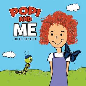 Popi and Me de Julie Locklin