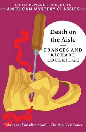 Death on the Aisle – A Mr. & Mrs. North Mystery de Frances Lockridge