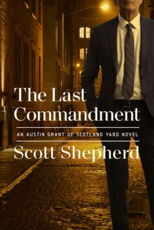 The Last Commandment de Scott Shepherd