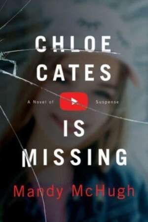 Chloe Cates Is Missing de Mandy McHugh