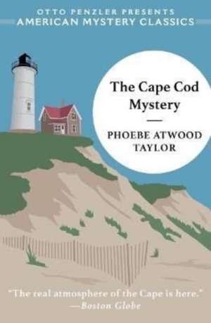 The Cape Cod Mystery de Phoebe Atwood Taylor