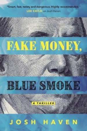 Fake Money, Blue Smoke de Josh Haven