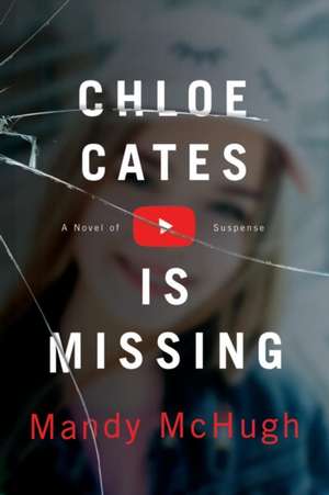 Chloe Cates Is Missing de Mandy Mchugh