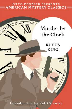 Murder by the Clock de Rufus King